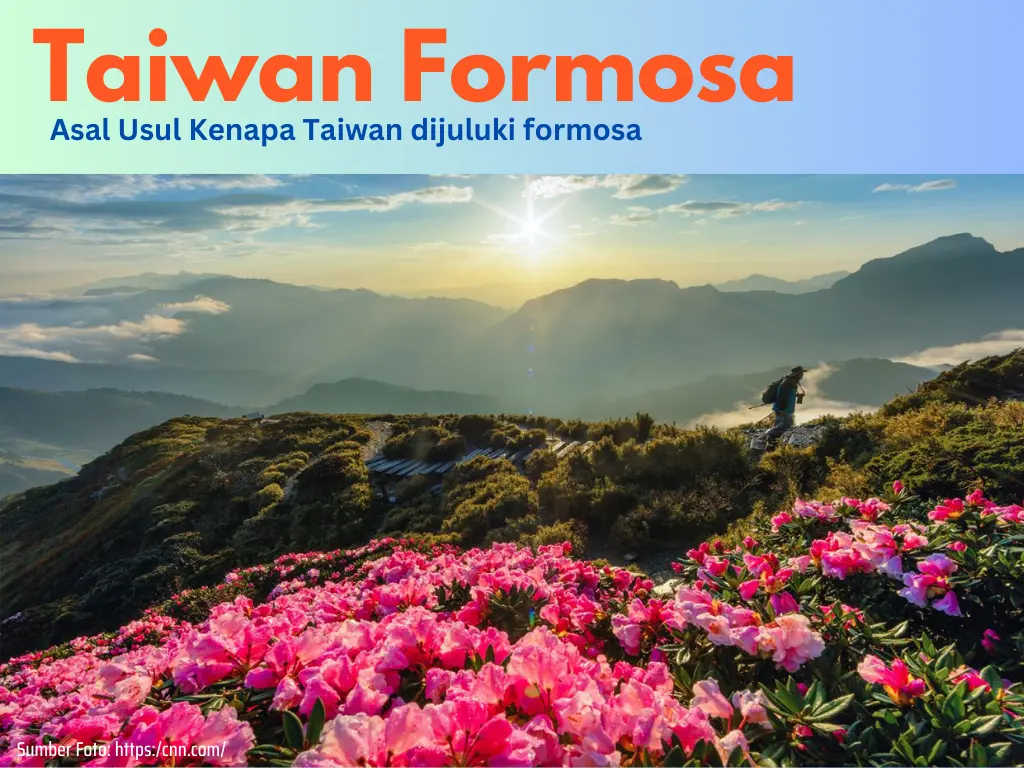 Kenapa Taiwan Dijuluki Formosa